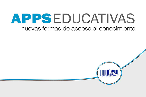 Herramienta recomendada: Apps educativas, de Dosdoce