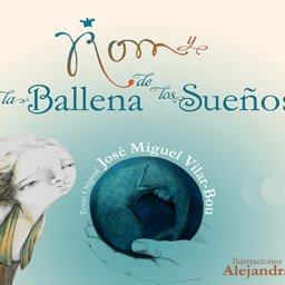 Lectura recomendada: Rom y la ballena de los sueños