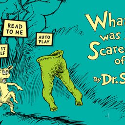 Lectura recomendada: What Was I Scared Of?, by Dr. Seuss