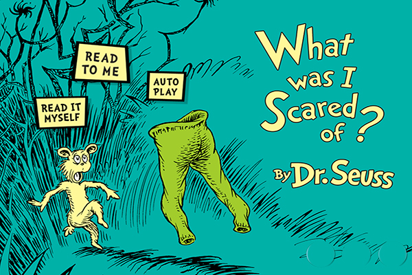 Lectura recomendada: What Was I Scared Of?, by Dr. Seuss