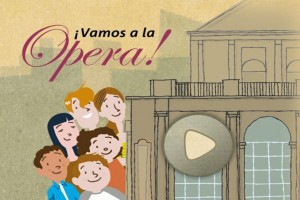 ¡Vamos a la ópera!