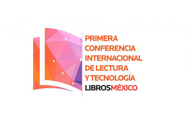 Conferencia Internacional de Lectura y Tecnología LibrosMéxico