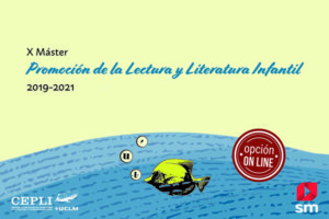 X Máster en Promoción de la Lectura y Literatura Infantil