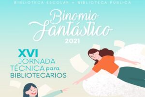 Jornadas Binomio fantástico: biblioteca escolar y biblioteca pública