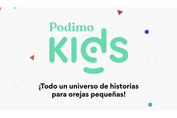 Podimo Kids, un nuevo universo de contenido en audio para público infantil