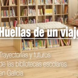 Trayectorias y futuros de las bibliotecas escolares en Galicia